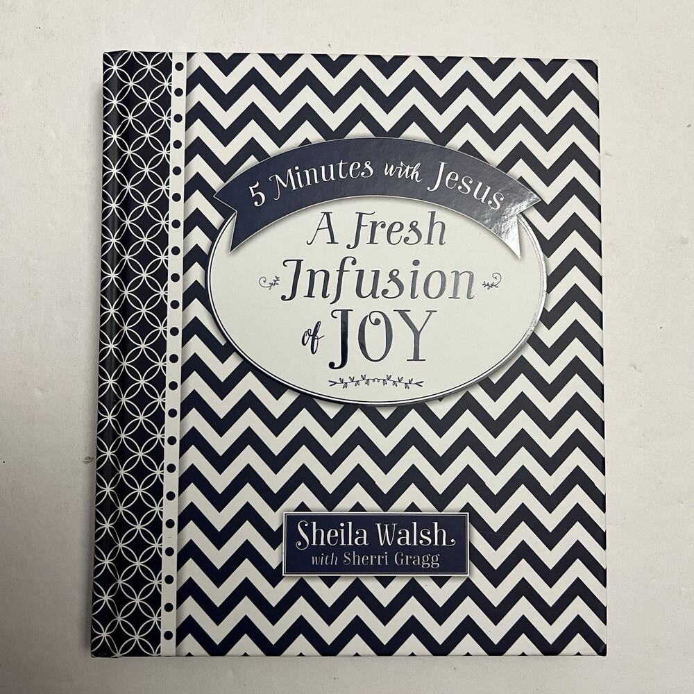5 Minutes With Jesus A Fresh Infusion of Joy Hardcover Sheila Walsh Sherri Gragg